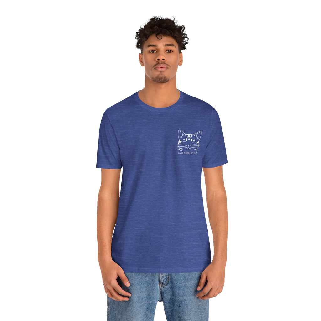 Cat Mom Club Unisex Jersey Short Sleeve Tee