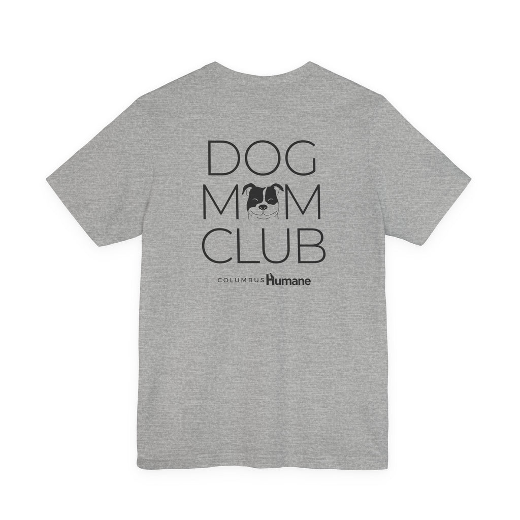 Dog Mom Club Unisex Jersey Short Sleeve Tee