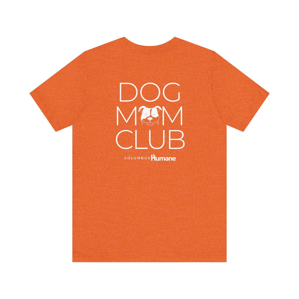 Dog Mom Club Unisex Jersey Short Sleeve Tee