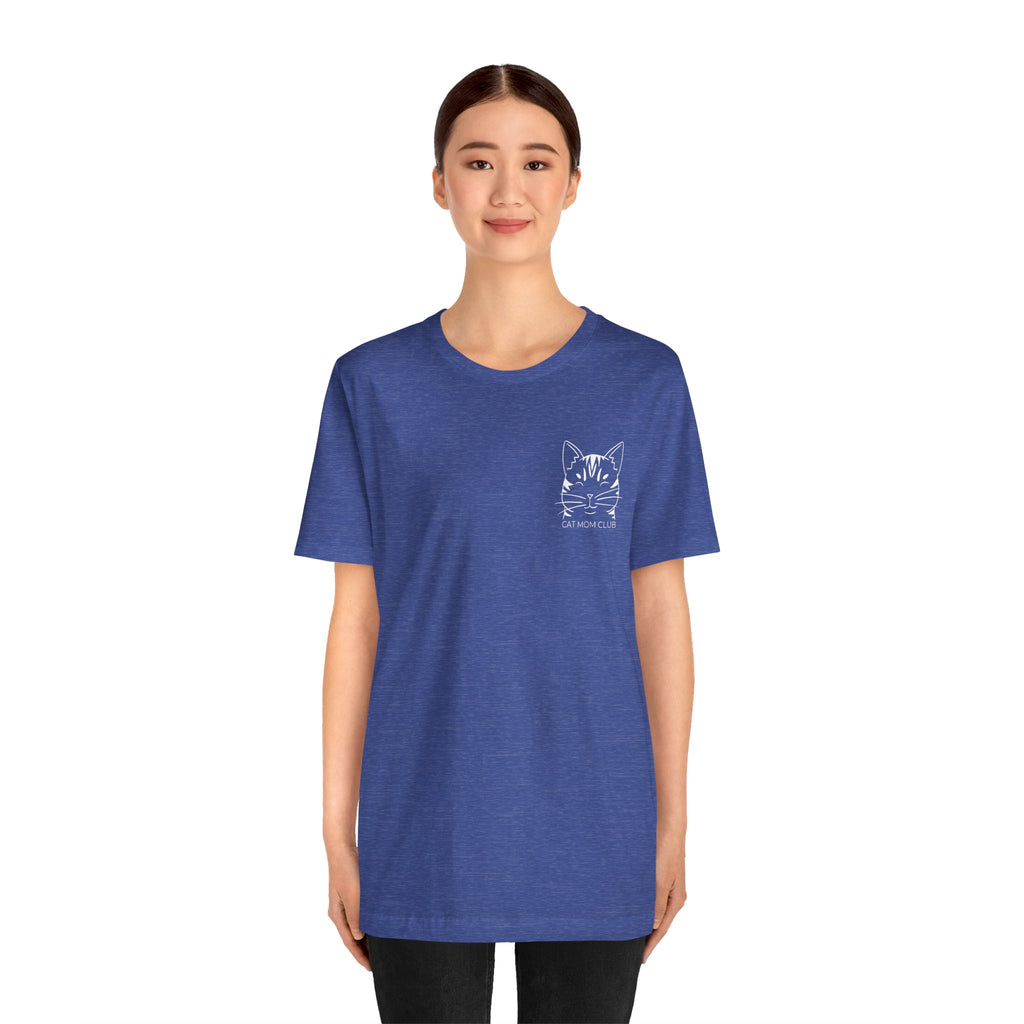 Cat Mom Club Unisex Jersey Short Sleeve Tee